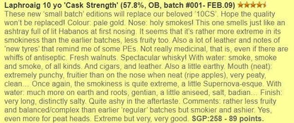 Laphroaig - 10YO, 2009, CS Batch #001, 57.8% (WF89) (分現金/信用卡價) - Scotch Whisky