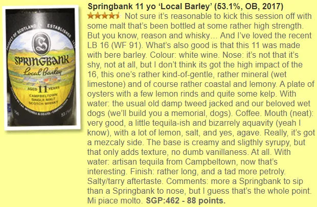 Springbank - 11YO, 2006/2017, Local Barley, 53.1% (WF88, WN87) - Scotch Whisky